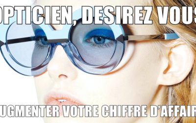 Vous êtes opticien et désirez géo-cibler vos prospects