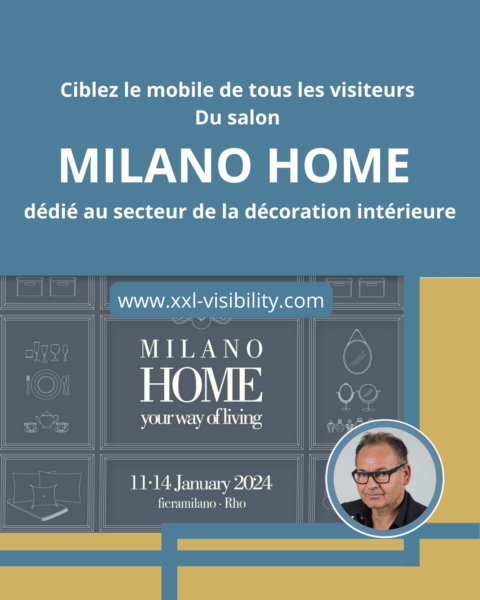 Géo-Ciblage des visiteurs du Salon MILANO HOME